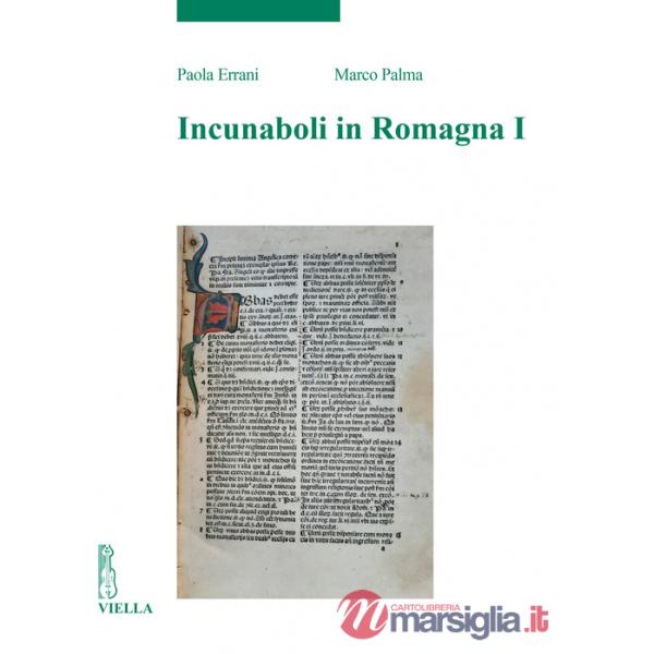 Incunaboli in Romagna. Vol. 1