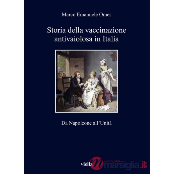 Storia della vaccinazione antivaiolosa in Italia. Da Napoleone all'Unità