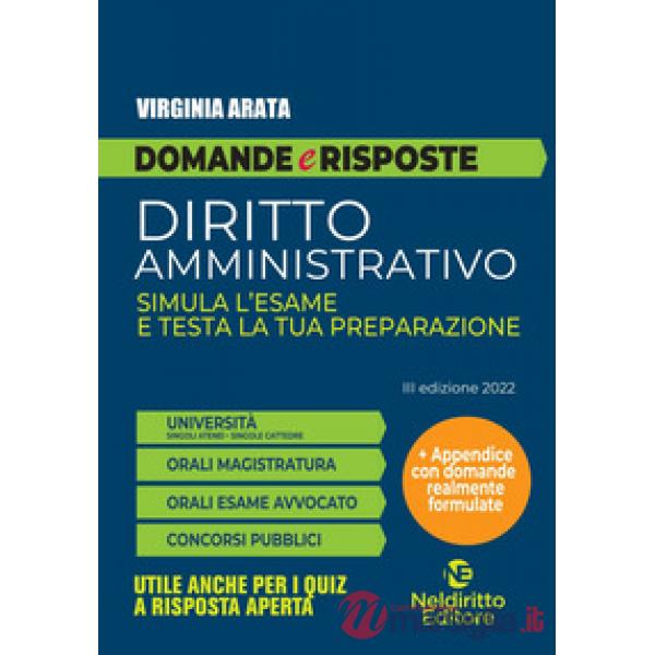Domande e risposte. Diritto amministrativo. Simula l'esame e testa la tua preparazione