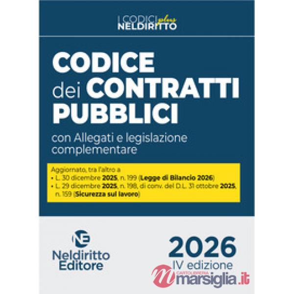 Nuovo codice dei contratti pubblici plus 2026 con allegati e legislazione complementare