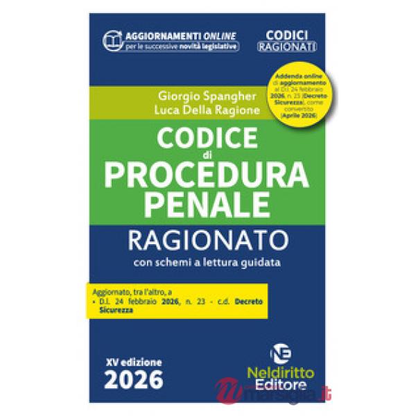 Codice di procedura penale ragionato 2026 aggiornato al Decreto Sicurezza