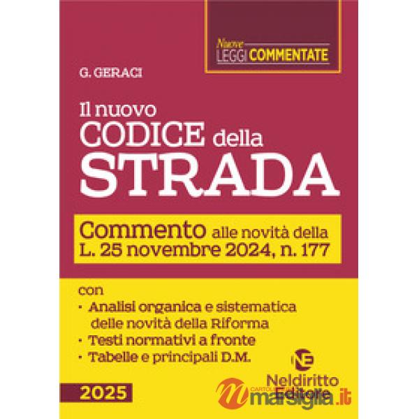 Il nuovo Codice della Strada. Commento alle novità introdotte dalla Riforma 2024
