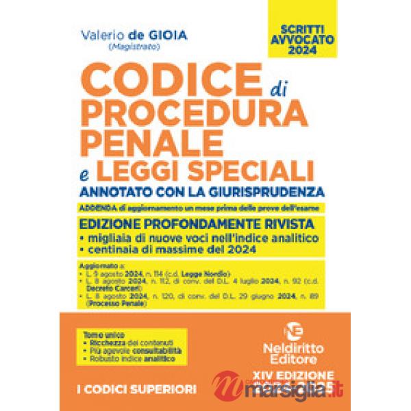 Codice di procedura penale e leggi speciali. Annotato con la giurisprudenza. Esame avvocato 2024