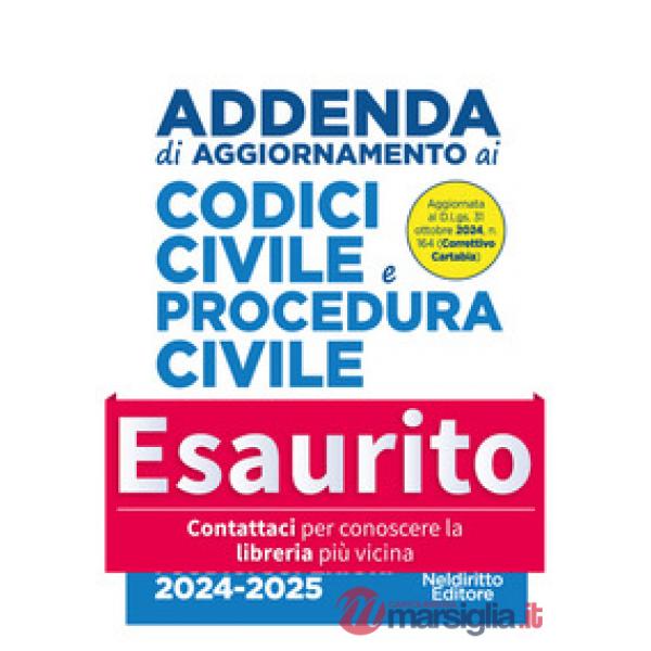 Addenda di aggiornamento Codice Civile e di procedura Civile annotato per l'esame di avvocato 2024-2025. Aggiornata al Decreto C