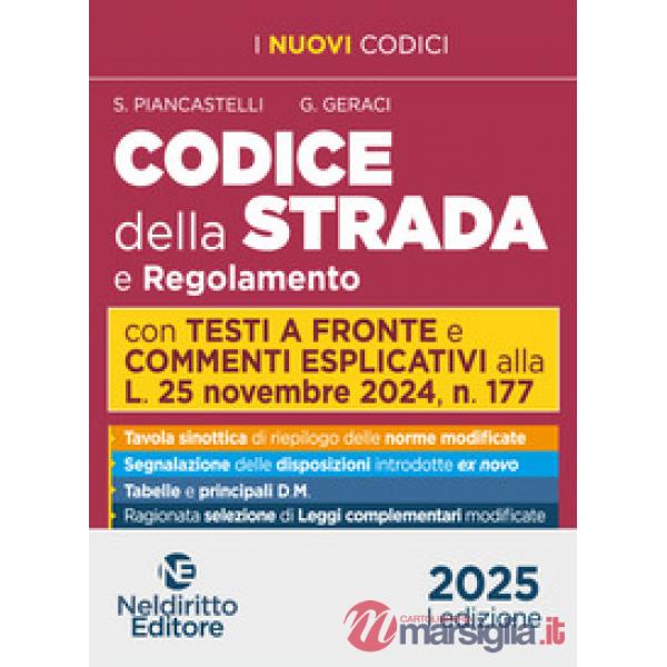 Codice della strada. Con testi a raffronto e commenti esplicativi 2025