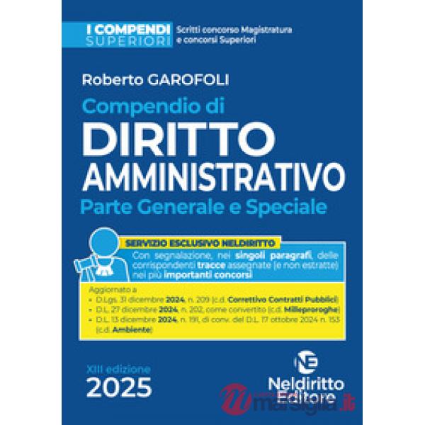 Compendio superiore di diritto amministrativo 2025. Edizione aggiornata al Decreto Correttivo dei Contratti pubblici