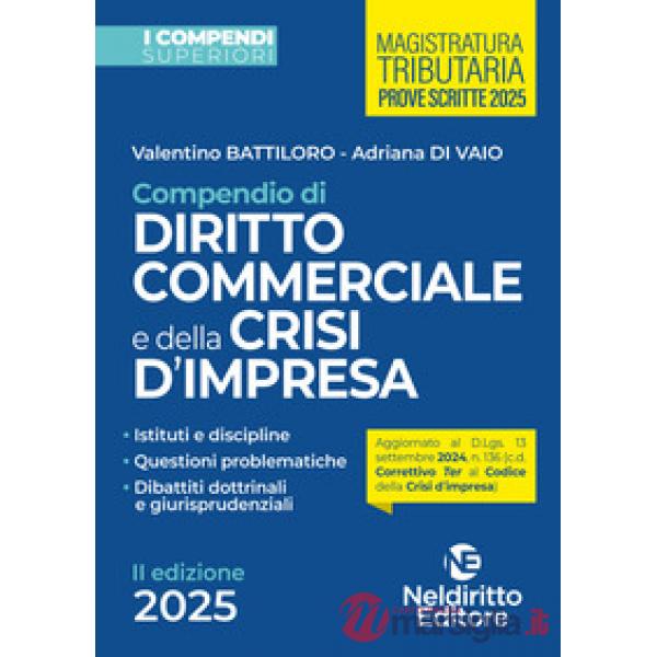 Compendio superiore di diritto commerciale e della crisi di impresa 2025