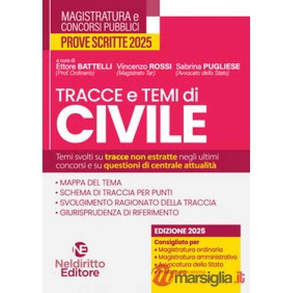 Tracce e temi di diritto civile 2025. Per il concorso in magistratura e per i concorsi superiori