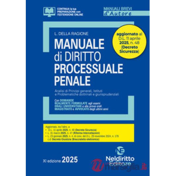 Manuale di diritto processuale penale 2025. Aggiornato al D.L. Sicurezza