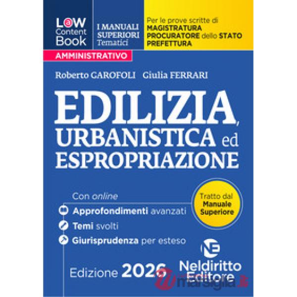 L(a)w content book. I manuali superiori tematici. Edilizia, urbanistica 2026 per il Concorso di Magistratura e per i concorsi su