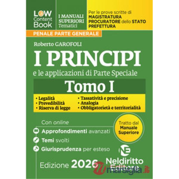 L(a)w Content. Manuali superiori tematici. Principi e applicazioni giurisprudenziali per il concorso di magistratura e per i con