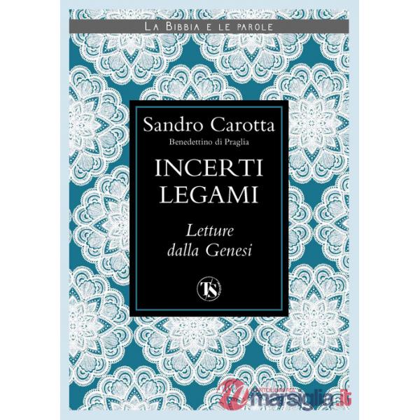 Incerti legami. Letture dalla Genesi