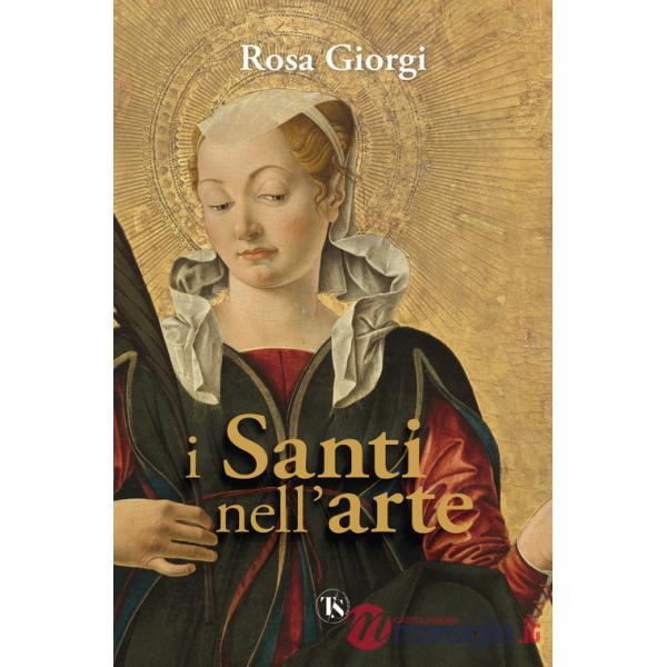 Santi nell'arte. Ediz. illustrata (I)