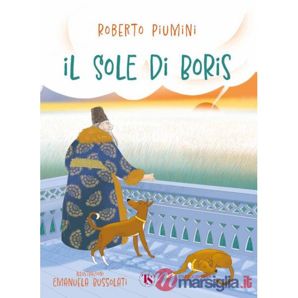 Sole di Boris. Ediz. a colori (Il)