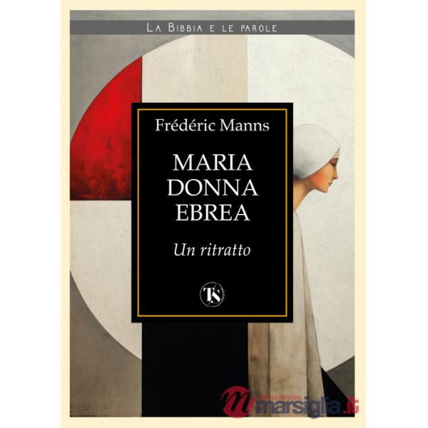 Maria donna ebrea. Un ritratto