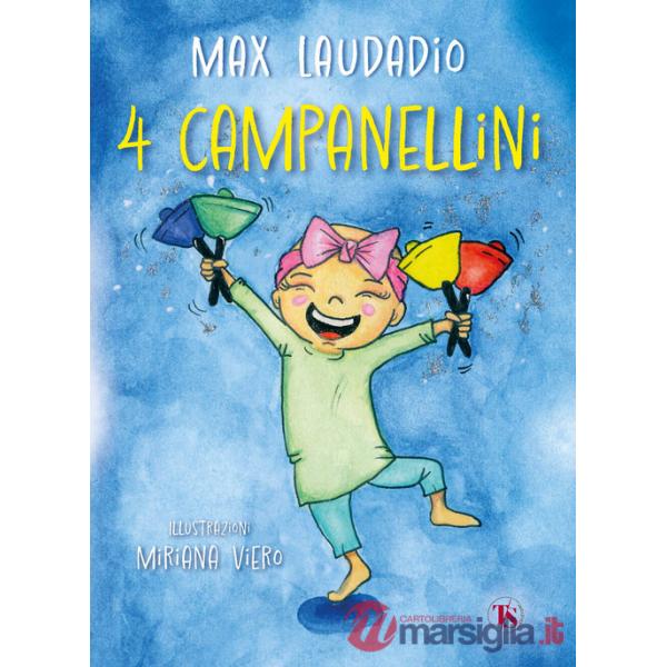 4 campanellini. Ediz. illustrata