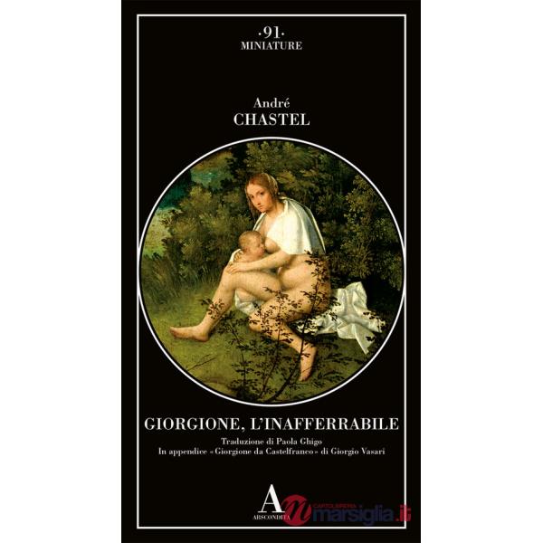 Giorgione, l'inafferrabile