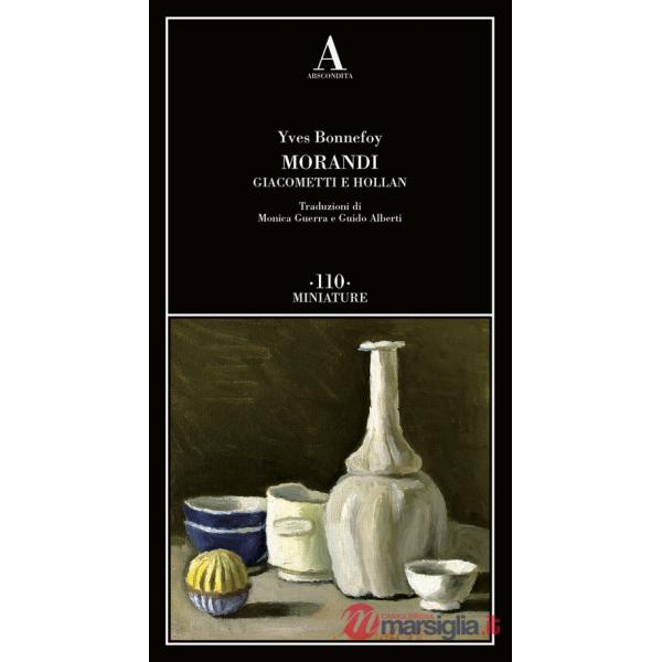 Morandi Giacometti e Holland