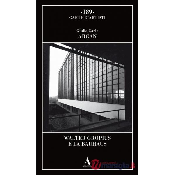 Walter Gropius e la Bauhaus
