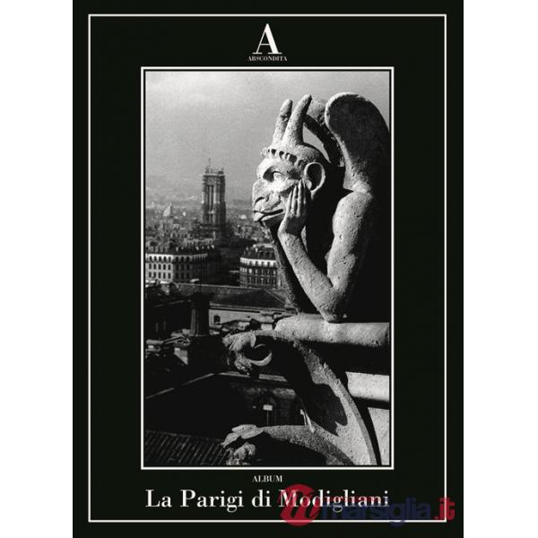 Parigi di Modigliani. Ediz. illustrata (La)
