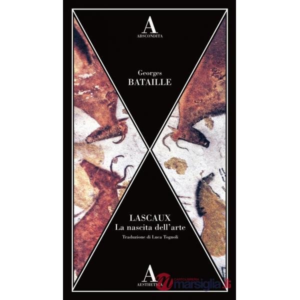 Lascaux. La nascita dell'arte