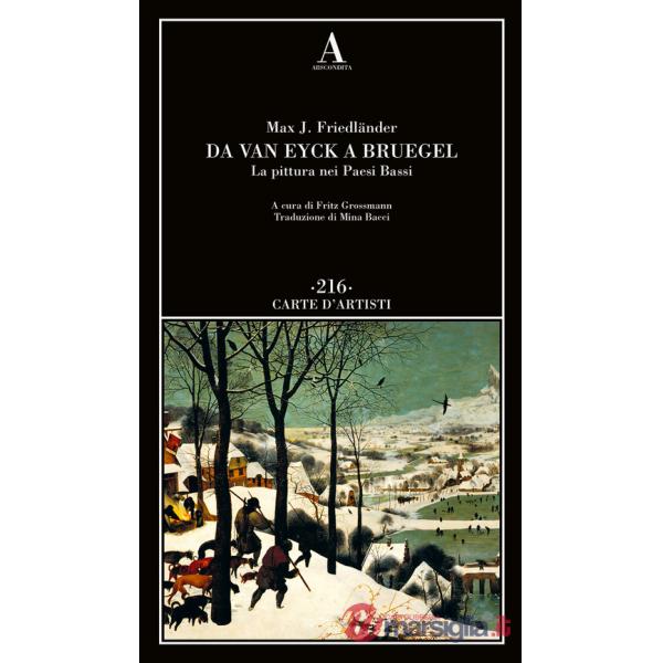 Da Van Eyck a Bruegel. La pittura nei Paesi Bassi