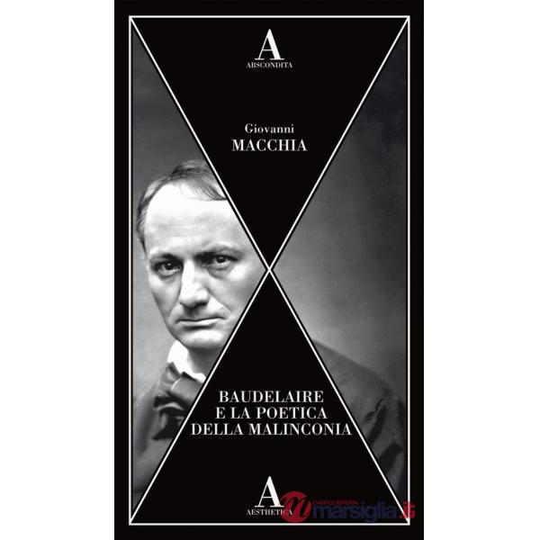 Baudelaire e la poetica della malinconia