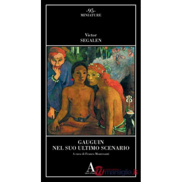 Gauguin nel suo ultimo scenario