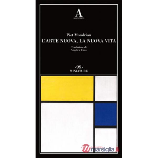 Arte nuova, la nuova vita (L')
