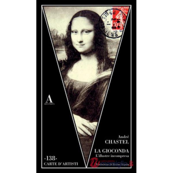 Gioconda. L'illustre incompresa (La)