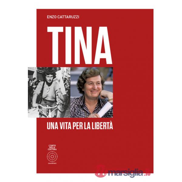 Tina. Una vita per la libertà