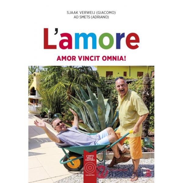 Amore. Amor Vincit Omnia (L')