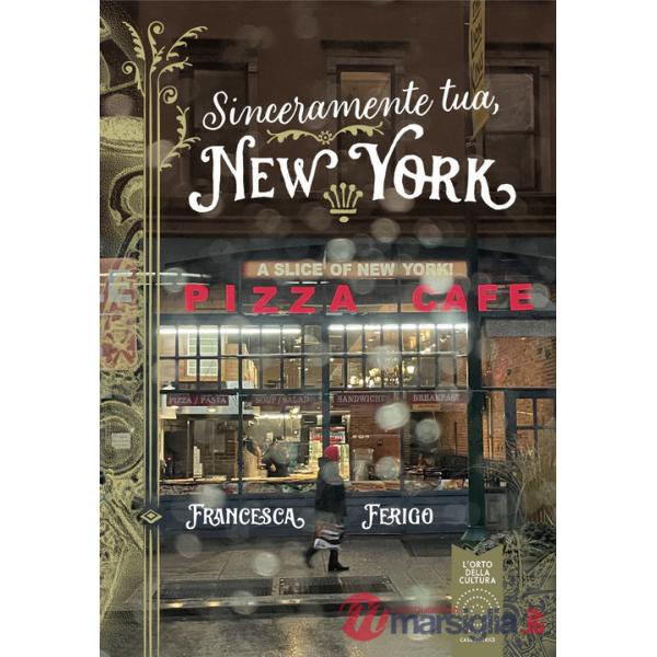 Sinceramente tua, New York