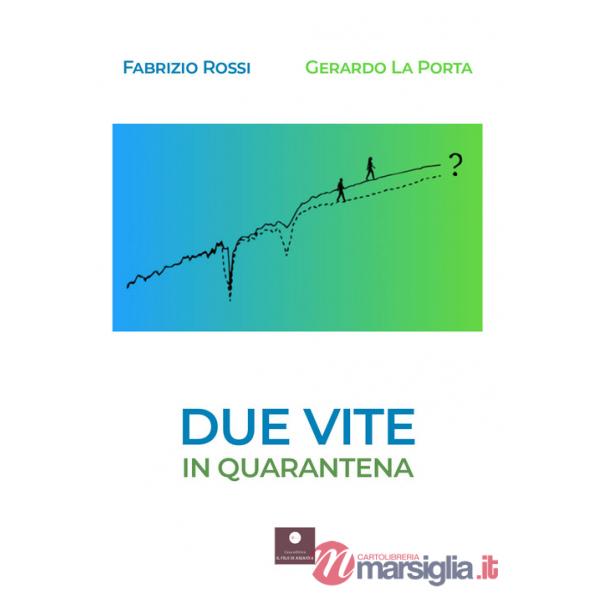 Due vite in quarantena