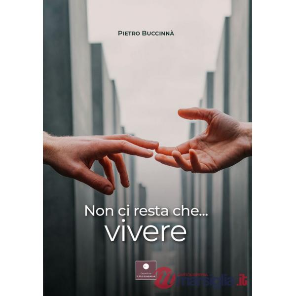 Non ci resta che... vivere