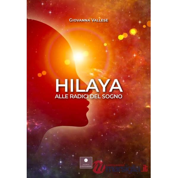 Hilaya. Alle radici del sogno