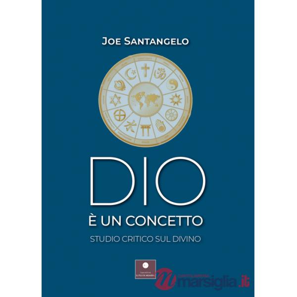 Dio è un concetto. Studio critico sul divino