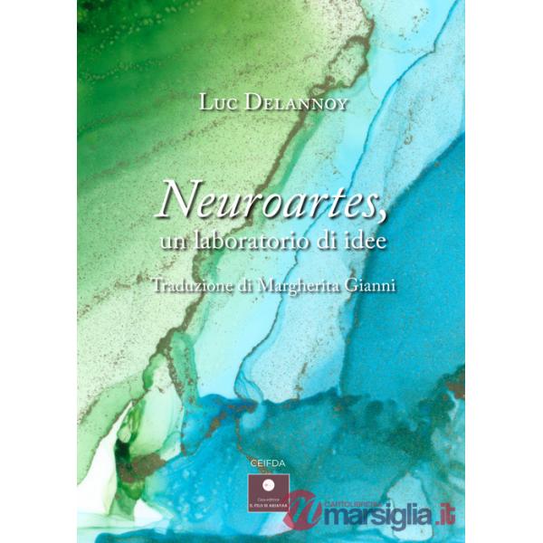 Neuroartes, un laboratorio di idee