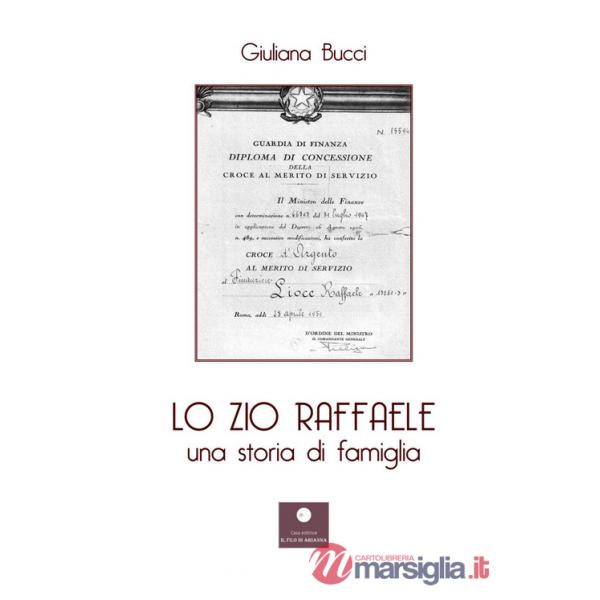 Zio Raffaele. Una storia di famiglia (Lo)