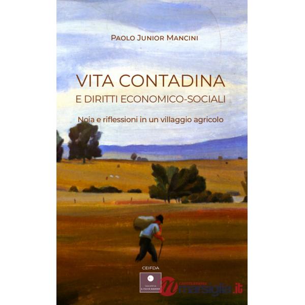 Vita contadina e diritti economico-sociali. Noia e riflessioni in un villaggio agricolo