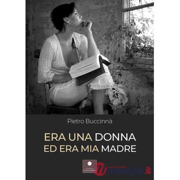 Era una donna ed era mia madre