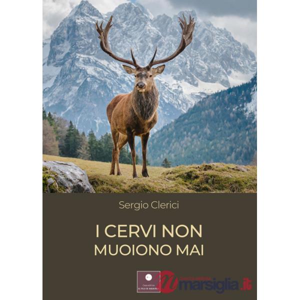 Cervi non muoiono mai (I)
