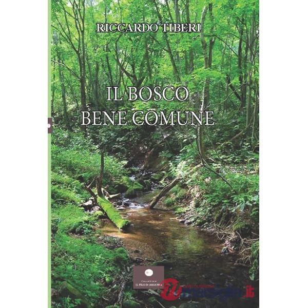 Bosco. Bene comune (Il)