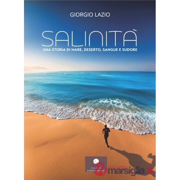 Salinità. Una storia di mare, deserto, sangue e sudore