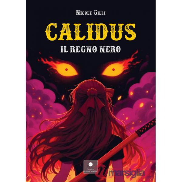 Calidus. Il regno nero