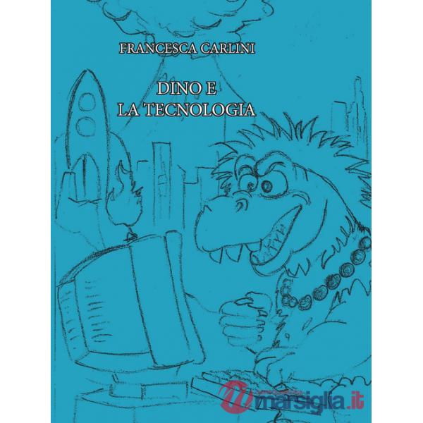 Dino e la tecnologia