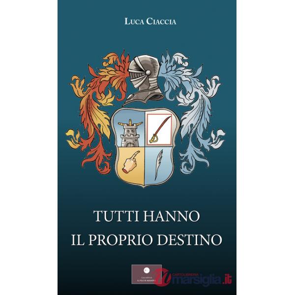 Tutti hanno il proprio destino