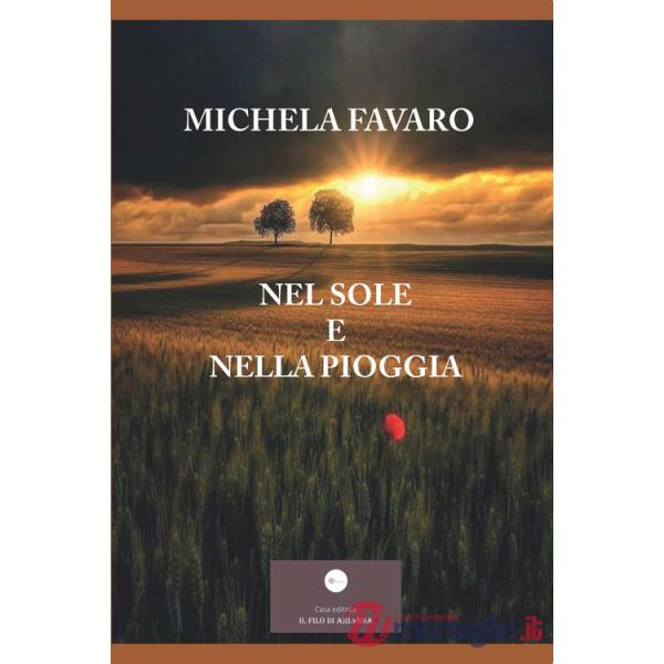 Nel sole e nella pioggia