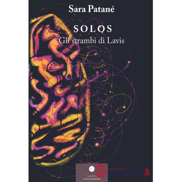 Solos. Gli strambi di Lavis