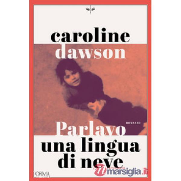 Parlavo una lingua di neve